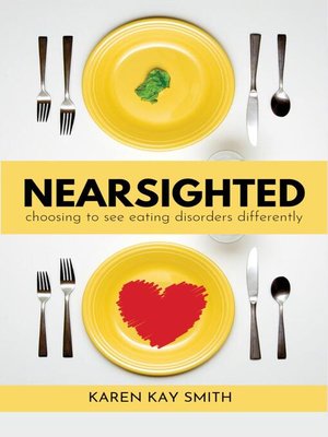 cover image of Nearsighted Choosing to See Eating Disorders Differently